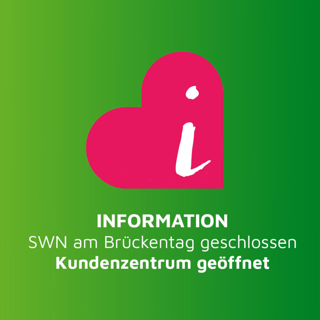 Symbolbild zur Info: Kundenzentrum der SWN am Brückentag geöffnet, übrige Bereiche geschlossen