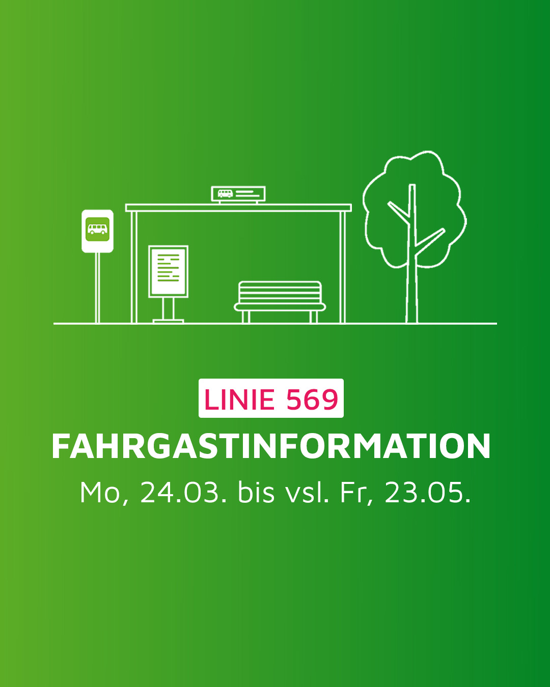 Fahrgastinformation Linie 569 von 24.3. bis 23.5. - Stadtwerke Neumarkt